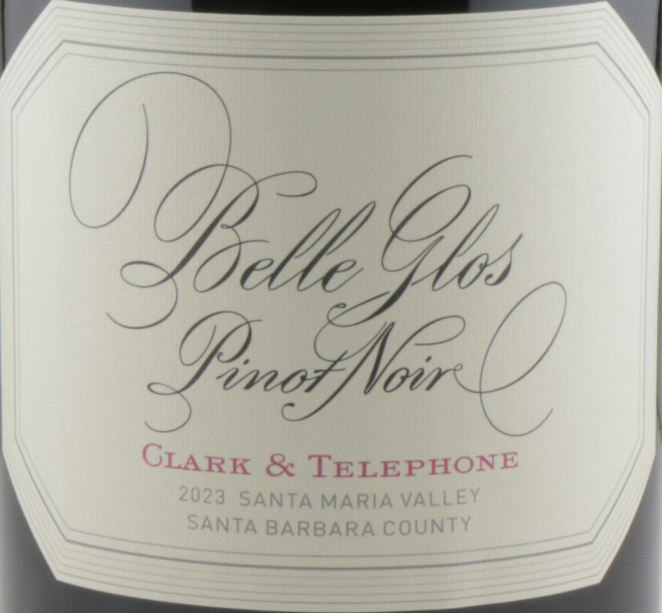 Belle Glos Clark & Telephone Vineyard Pinot Noir 2023– Santa Maria Valley