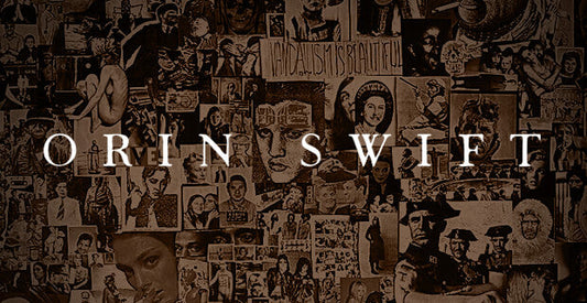 The History of Orin Swift Wines: How a Modern Cult Winery Was Born.