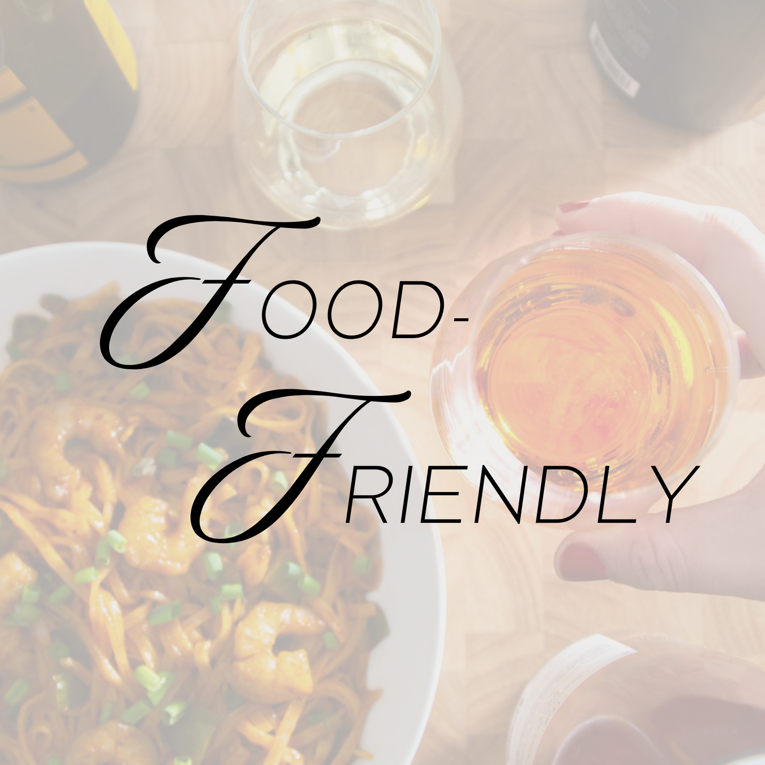 Food friendly wine